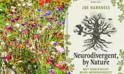 How Nature Transforms Lives: Joe Harkness on the Healing Power of the Outdoors for Neurodivergent Minds