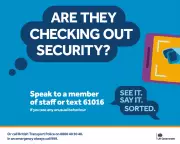 See It. Say It. Sorted. Slogan Stays: Controversial Campaign Gets £3m Rebrand