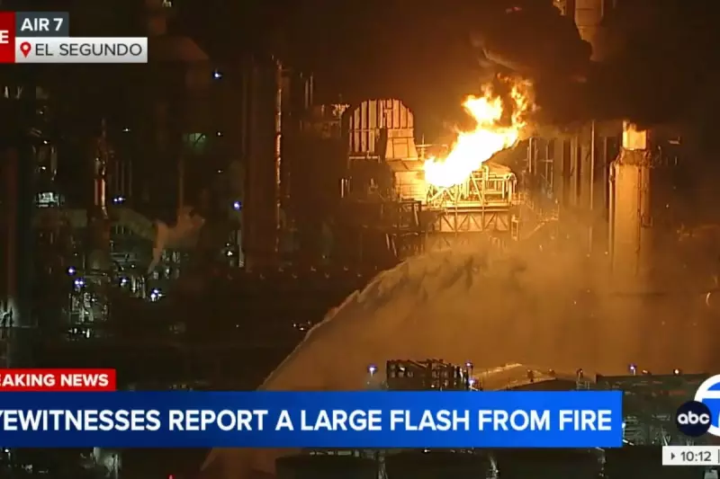 Major Fire Erupts at Chevron's El Segundo Oil Refinery Near Los Angeles Airport