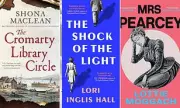 Historical Fiction Roundup: Three Compelling Novels of Community, War and Crime