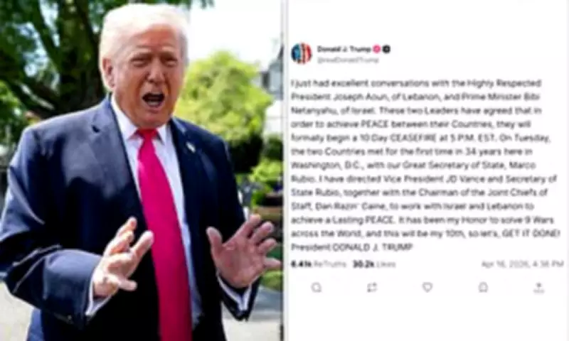 Trump Announces Israel-Lebanon Ceasefire, Claims Tenth War Resolution
