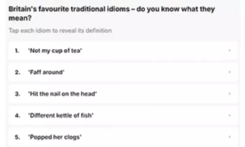 Britain's Favourite Traditional Idioms Revealed: Do You Know Them?