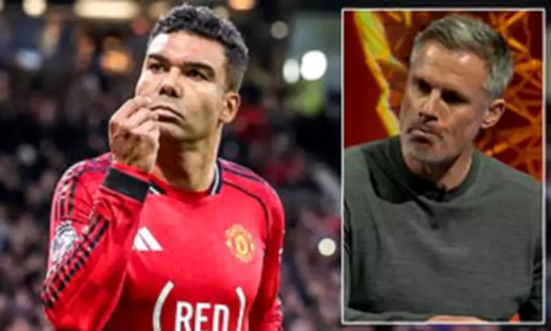 Carragher Admits Casemiro Criticism 'Aged Badly' After Man Utd Revival