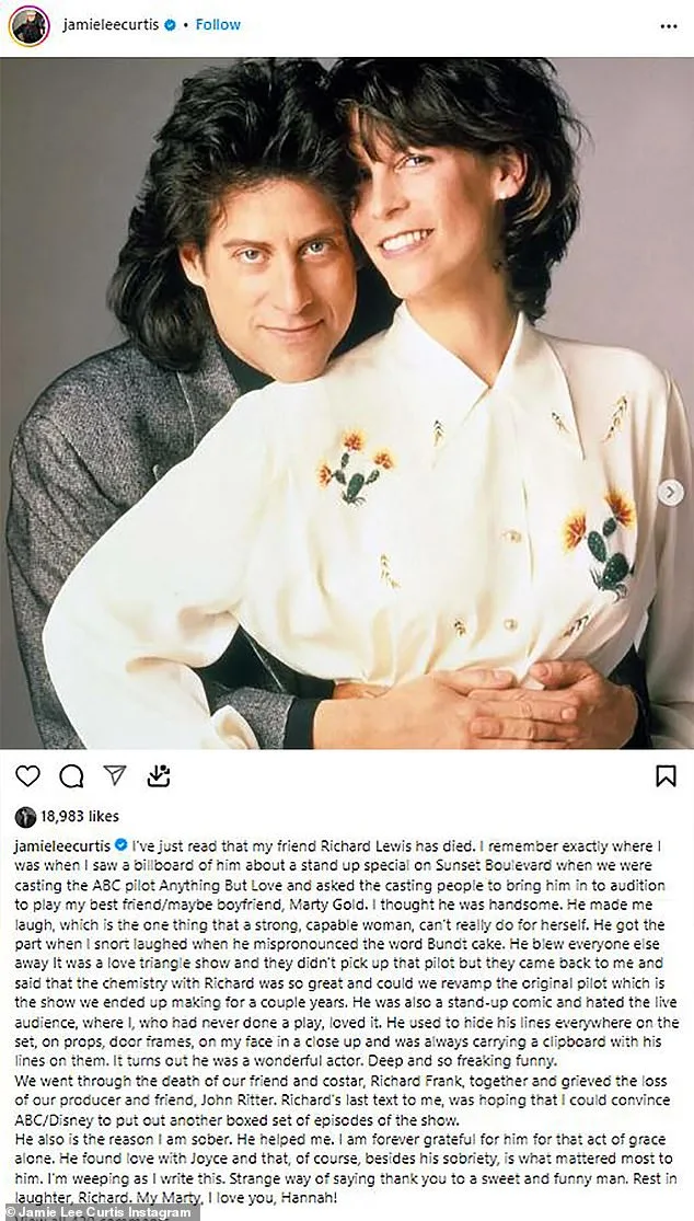 Jamie Lee Curtis Pays Emotional Tribute to Richard Lewis, Credits Him for Her Sobriety