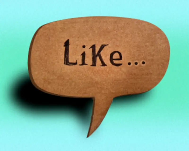 Why 'Like' and Other Junk Speech Drive Me Mad in Britain