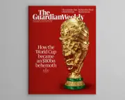 Inside the 12 June Guardian Weekly: World Cup Behemoth and More