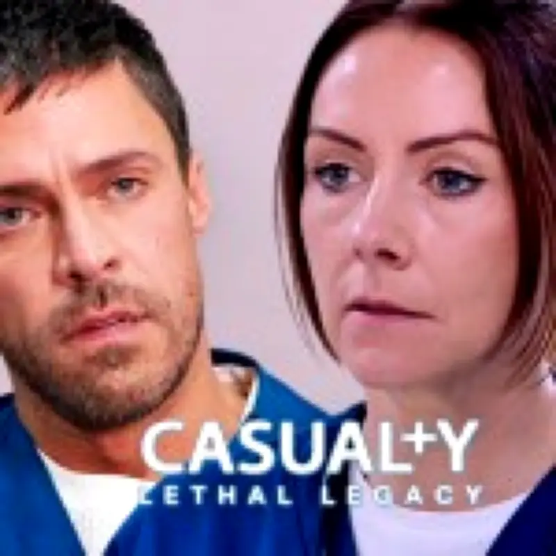 Casualty Off Air Tonight: Lethal Legacy Episode 10 Airdate Confirmed